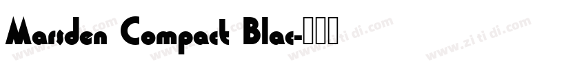 Marsden Compact Blac字体转换